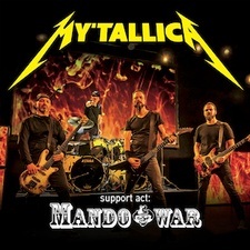 MY'TALLICA and MANDOWAR meets Warehouse Seven