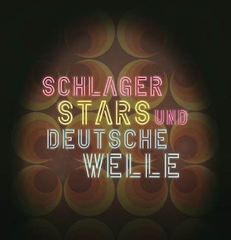 Schlager, Stars und Deutsche Welle