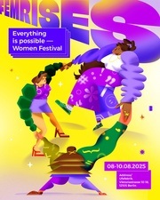 FemRises - Everything is Possible: Women Festival