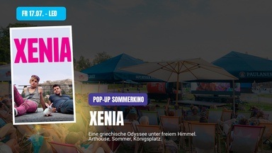 XENIA (OmDtU) — Griechische Filmwoche Open Air — Kinoliebe 2026 · LED