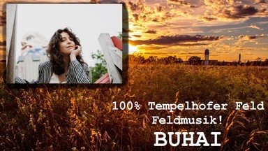 100% Tempelhofer Feld - Feldmusik feat BUHAI