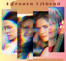 4 Frauen - 1 Abend