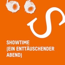 Showtime (ein enttäuschender Abend)