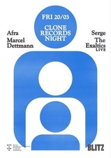 CLONE RECORDS NIGHT w/ Afra, Marcel Dettmann, Serge, The Exaltics LIVE