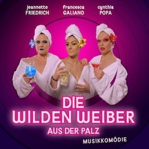 Die wilden WEIBER aus der Palz