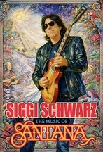Siggi Schwarz – The Music of Santana