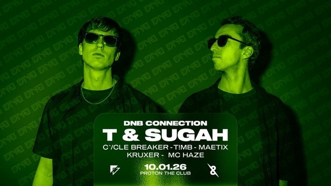 DNB CONNECTION w/ T & SUGAH, C`/cle Breaker, T!MB, Maetix, Kruxer & MC HAZE