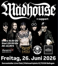 Mädhouse (AT) - Hair Metal/ Sleaze Rock/ Glam Rock + support