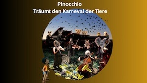 Pinocchio träumt den Karneval der Tiere