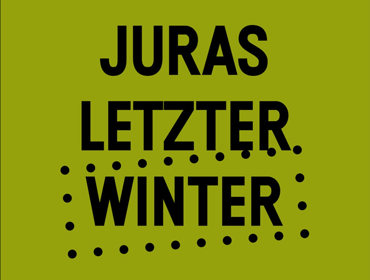 Titelbild der Veranstaltung Juras letzter Winter