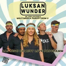 Luksan Wunder: Dr. Edeljoghurts Multimediapanoptikum 2