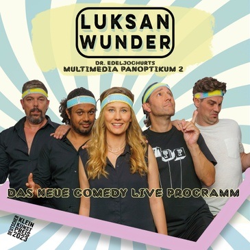 Luksan Wunder: Dr. Edeljoghurts Multimediapanoptikum 2