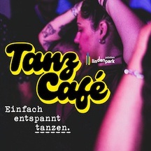 TANZ CAFÉ – Einfach entspannt tanzen.