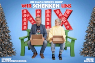 Heike Becker & Helmut Sanftenschneider -  „Wir schenken uns NIX!“
