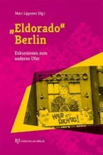 "Eldorado" Berlin: Exkursionen zum anderen Ufer