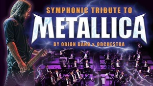METALLICA Symphonic Tribute performed by Orion Band & Orchestra feat. Tobias Regner