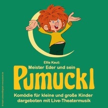 Meister Eder und sein PUMUCKL