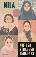 Auf den Strassen Teherans – Irans langer Weg in die Freiheit