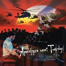 Ido Spak. Apokalypse Next Tuesday.  Progressive-Orient Jazz