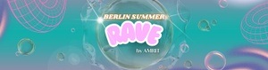 Berlin Summer Rave