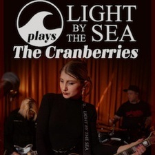 THE CRANBERRIES by LIGHT BY THE SEA