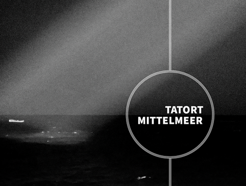 Tatort Mittelmeer