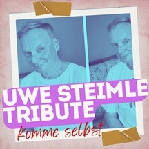 Uwe Steimle - Uwe Steimle Tribute - Komme selbst!
