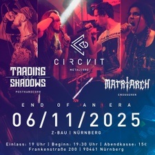 Matriarch + Circvit + Trading Shadows