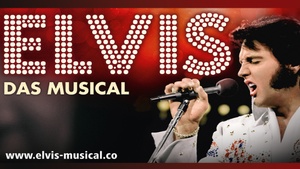 ELVIS - Das Musical