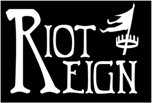Riot Reign on Stage