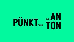 Pünktchen und Anton