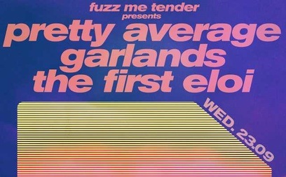Shoegaze Night: Garlands x Pretty Average x Eloi [live] (Dreampop / Shoegaze)
