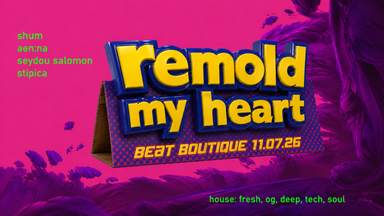 REMOLD MY HEART