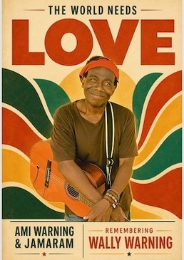 Remembering Wally Warning - The World needs love