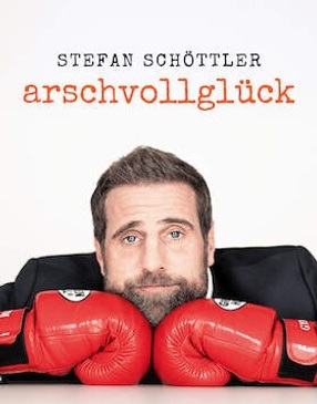 Stefan Schöttler: arschvollglück