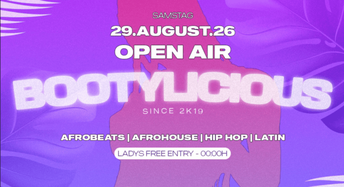 Titelbild der Veranstaltung BOOTYLICIOUS – OPEN AIR –