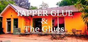 TAPPER GLUE & The Glues - SingerSongwriterFolkFunkReggaeLatinGluegrassCountryMusic