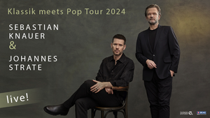 Sebastian Knauer & Johannes Strate - Klassik meets Pop Tour 2024