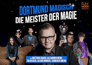 Dortmund Magisch - Die Meister der Magie