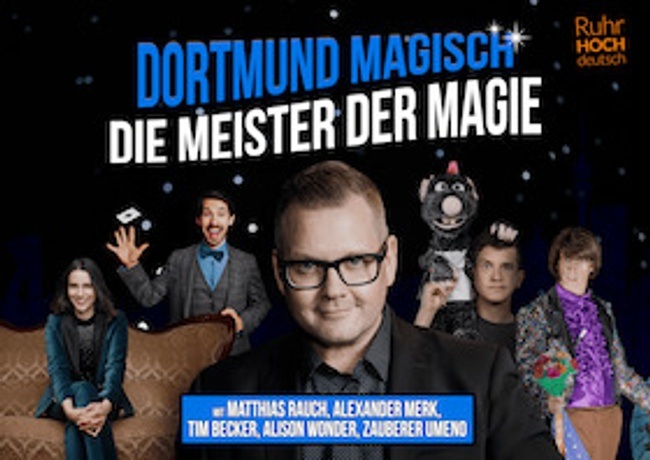 Dortmund Magisch - Die Meister der Magie