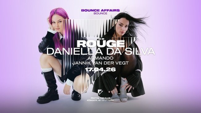 BOUNCE AFFAIRS w/ DANIELLA DA SILVA & ROÜGE