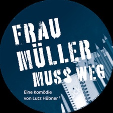 Frau Müller muss weg