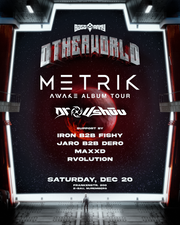 Bass Army - Otherworld w/ Metrik + Dr. Ushuu