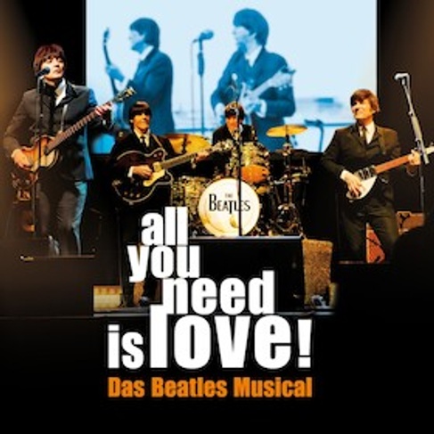 all you need is love! Das Beatles Musical