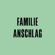 "Familie Anschlag" – Das Leben als Andere