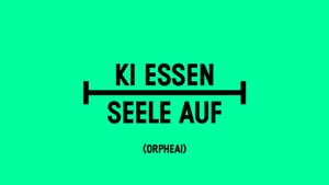 ki essen seele auf (ORPHEAI)