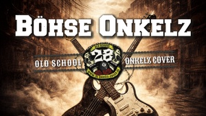 28 - Böhse Onkelz Tribut