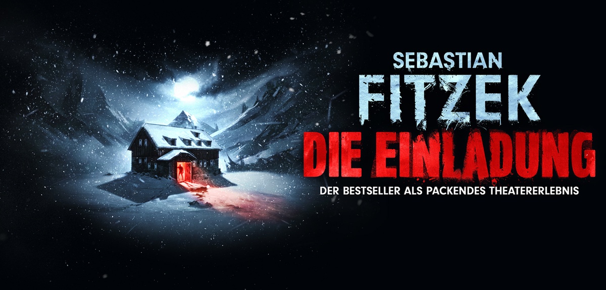 Sebastian Fitzek - Die Einladung - Der Bestseller als packendes Theatererlebnis