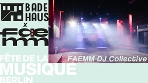 Badehaus x Faemm presents: DJ Set