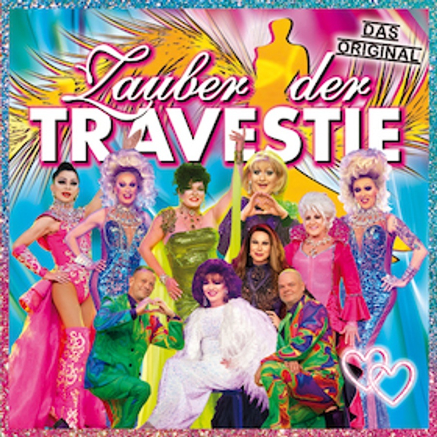 Zauber der Travestie - das Original